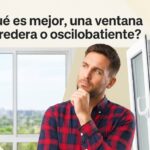 ¿Qué es mejor, una ventana corredera o oscilobatiente